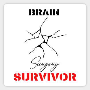 Brain Surgery Survivor motivational design Magnet